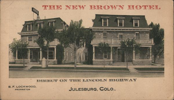The New Brown Hotel Julesburg Colorado
