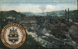 The Westinghouse Electric and Manufacturing Company, Offices In Background East Pittsburgh, PA Postcard Postcard Postcard