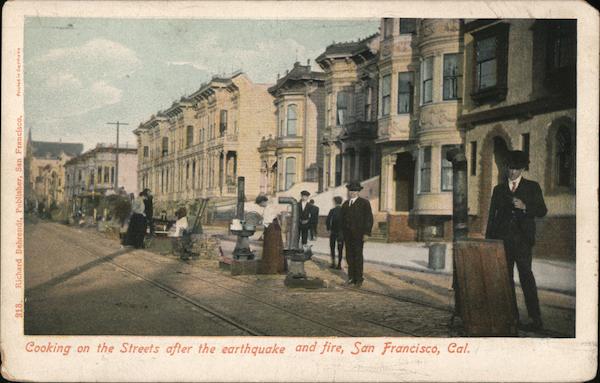 Cooking on the Streets after the earthquake and fire San Francisco California