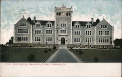 Main Building, Muhlenberg College Postcard