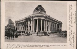 Ruins of the Hibernian Bank at Market and McAllister Streets, After the Fire, April 18, 1906 Postcard