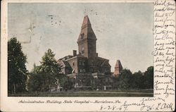 Administration Building, State Hospital Postcard