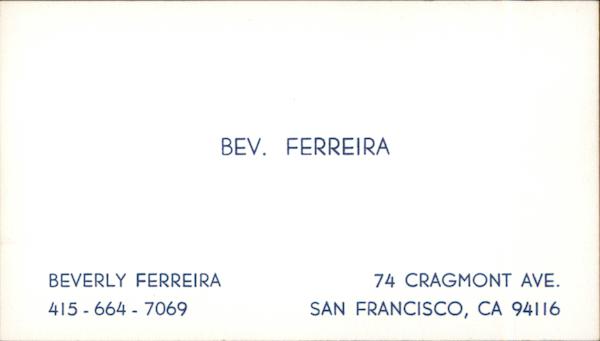 Bev. Ferreira San Francisco California