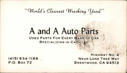 A and A Auto Parts - World's Cleanest Wrecking Yard Brentwood, CA Business Card Business Card Business Card