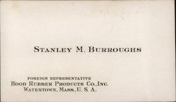 Stanley M. Burroughs, Hood Rubber Products Co., Inc. Business Card