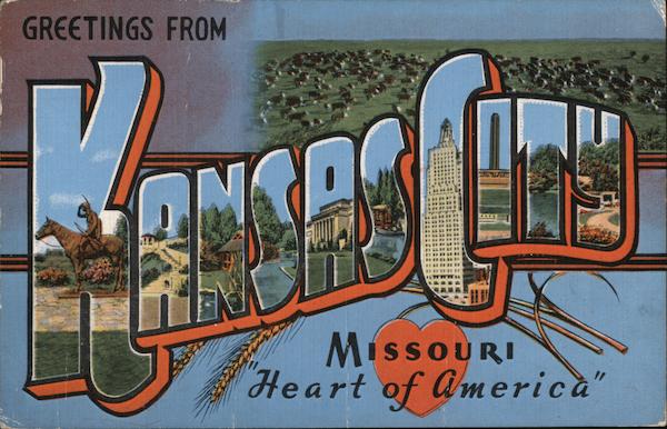 Greetings from Kansas City - Missouri, Heart of America