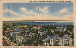 Looking Northwest - University Buildings, Picnic Point, Lake Mendota Madison, WI Postcard Postcard Postcard