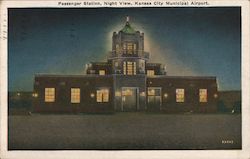Passenger Station Night View Kansas City Municipal Airport Postcard