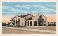 Southern Pacific Railroad Depot Brownsville, TX Postcard Postcard Postcard