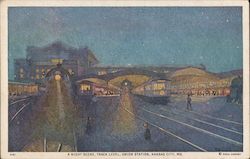 A Night Scene, Track Level, Union Station Kansas City, MO Postcard Postcard Postcard
