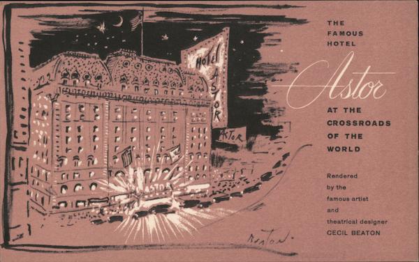 Hotel Astor as Rendered by Artist and Theatrical Designer Cecil Beaton New York City