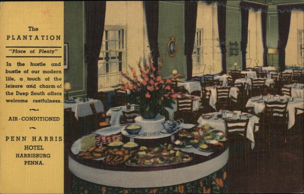 The Plantation Restaurant Place Of Plenty In The Penn Harris Hotel In Harrisburg Pennsylvania