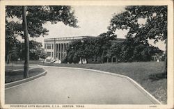 Household Arts Building - Texas State College for Women (C.I.A.) Postcard