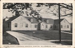 Holmes County Pomerene Memorial Hospital Millersburg, OH Postcard Postcard Postcard