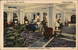 The Dallas Park Hotel and Apartments - The Most Beautiful Lobby in Miami Florida Postcard Postcard Postcard