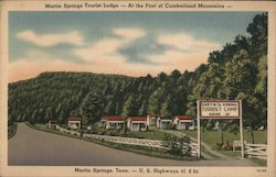 Martin Springs Tourist Lodge At The Foot Of Cumberland Mountains U.S. Highways 41 & 64 Tennessee Postcard Postcard Postcard