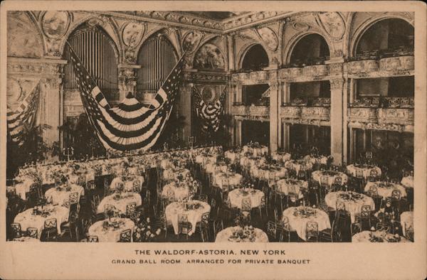 Waldorf-Astoria, Grand Ball Room Arranged for Private Banquet New York City