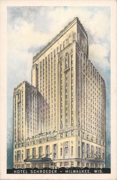Hotel Schroeder Milwaukee Wisconsin
