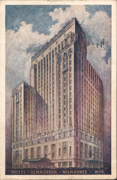 Hotel Schroeder Milwaukee Wisconsin