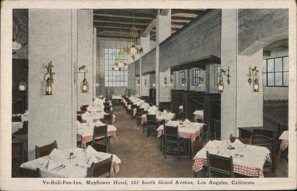 Ye-Bull-Pen-Inn, Mayflower Hotel, South Grand Avenue Los Angeles California