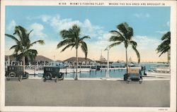 Miami's Fishing Fleet - Where the Big Ones Are Brought In Postcard