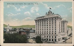 Hotel Utah and Capitol Postcard