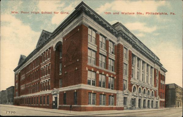 Wm. Penn High School for Girls - 15th and Wallace Sts. Philadelphia Pennsylvania