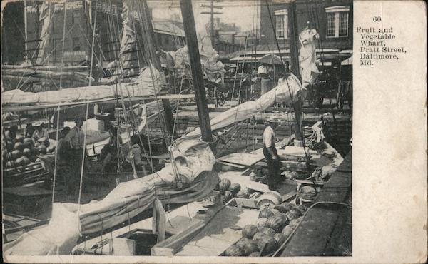 Fruit and Vegetable Wharf, Pratt Street Baltimore Maryland