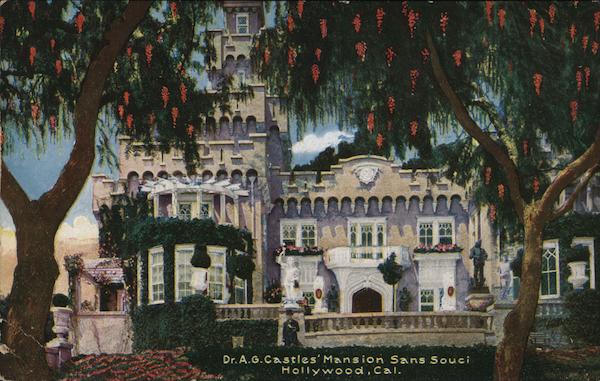 Dr. A.G. Castle's Mansion Sans Souci Hollywood California