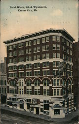 Hotel White, 9th & Wyandotte Postcard