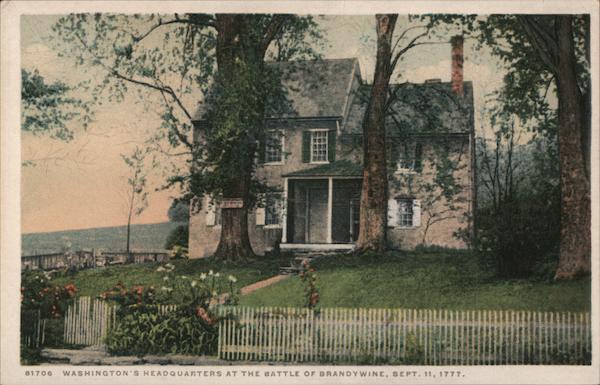 Washington's Headquarters at the Battle of Brandywine, Sept. 11, 1777 Chadds Ford Pennsylvania