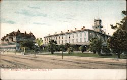 Arlington Hotel Santa Barbara, CA Postcard Postcard Postcard