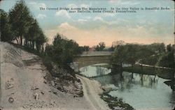 The Covered Bridge Across the Manatawny Earlville, PA Postcard Postcard Postcard