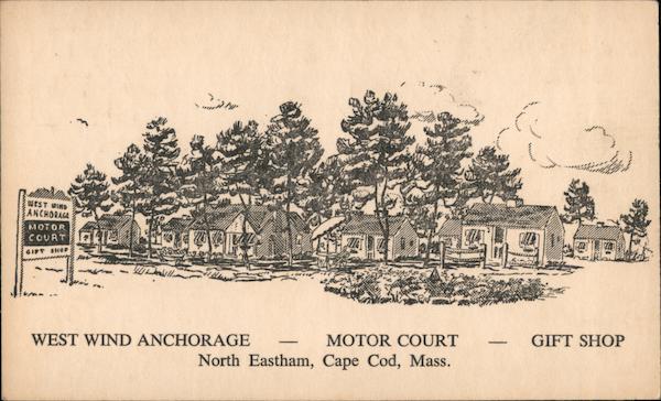 West Wind Anchorage Motor Court & Gift shop North Eastham Massachusetts
