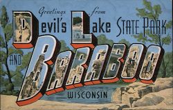 Greetings from Devil's Lake State Park and Baraboo, Wisconsin Postcard