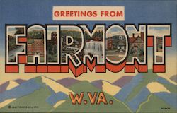 Greetings from Fairmont, W.VA. West Virginia Postcard Postcard Postcard