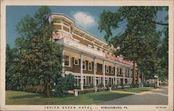 Indian Queen Hotel Stroudsburg, PA Postcard Postcard Postcard