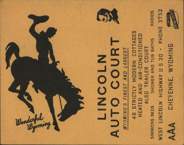 Lincoln Auto Court, Wonderful Wyoming Cheyenne