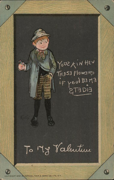 To My Valentine - Yous Kin Hev These Flowers if You Be Me STEDIE