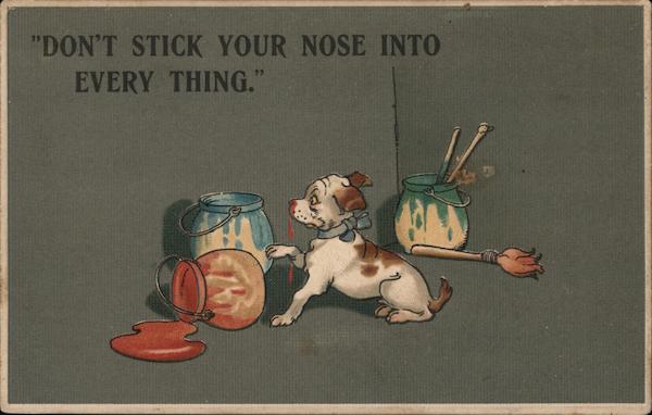 Don't stick your nose into everything Germany Dogs