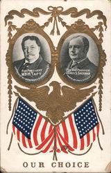 Our Choice - Portraits of William Taft and James Sherman with draped flags Postcard
