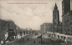Overhead Railway and St. Nicholas Church Liverpool, United Kingdom Merseyside Postcard Postcard Postcard