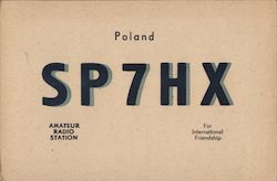 Poland SP7HX Amateur Radio Station For International Friendship QSL & Ham Radio Postcard Postcard Postcard