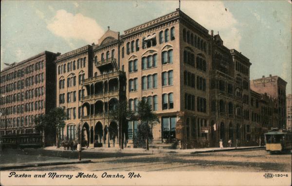 Paxton and Murray Hotels Omaha Nebraska