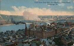 View from Troy Hill, showing H.J. Heinz Plant, Pittsburgh, Pa. Postcard
