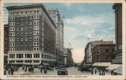 16th Street North From Harney Showing New Conant Hotel Omaha, NE Postcard Postcard Postcard