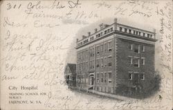 City Hospital, Training School for Nurses Fairmont, WV Postcard Postcard Postcard