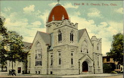 First M.E. Church Troy, OH Postcard Postcard