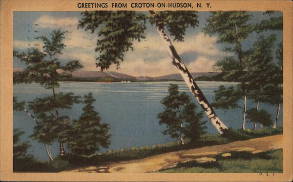 Greetings from Croton-On-Hudson New York