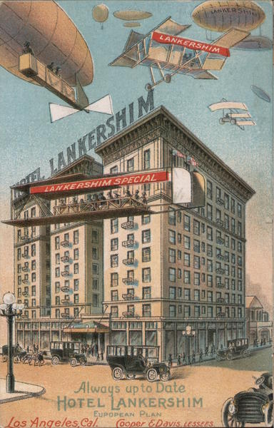 Hotel Lankershim - Air Ships Los Angeles California